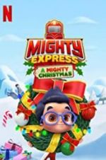 Watch Mighty Express: A Mighty Christmas Xmovies8