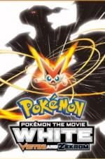 Watch Pokemon the Movie: White - Victini and Zekrom Xmovies8