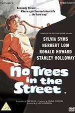 Watch No Trees in the Street Xmovies8