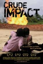 Watch Crude Impact Xmovies8