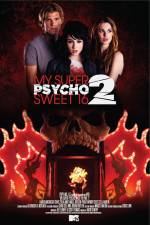 Watch My Super Psycho Sweet 16 Part 2 Xmovies8