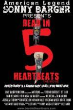Watch Dead in 5 Heartbeats Xmovies8