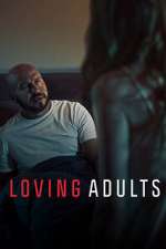 Watch Loving Adults Xmovies8