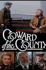 Watch Coward of the County Xmovies8