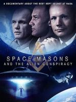 Watch Space Masons and the Alien Conspiracy Xmovies8
