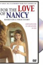 Watch For the Love of Nancy Xmovies8