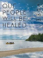 Watch Our People Will Be Healed Xmovies8