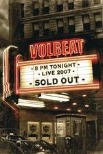 Watch Volbeat Live: Sold Out! Xmovies8