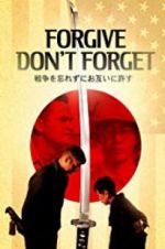 Watch Forgive - Don\'t Forget Xmovies8