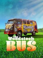 Watch The Woodstock Bus Xmovies8
