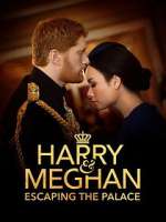 Watch Harry & Meghan: Escaping the Palace Xmovies8