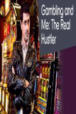 Watch Gambling Addiction and Me:The Real Hustler Xmovies8