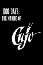 Watch Dog Days: The Making of \'Cujo\' Xmovies8