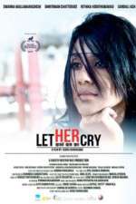 Watch Let Her Cry Xmovies8