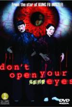 Watch Don't Open Your Eyes Xmovies8