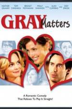 Watch Gray Matters Xmovies8