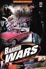 Watch Barrio Wars Xmovies8