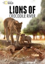 Watch Lions of Crocodile River Xmovies8