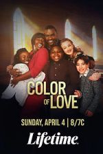 Watch The Color of Love Xmovies8