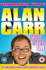 Watch Alan Carr Tooth Fairy LIVE Xmovies8