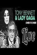 Watch Tony Bennett and Lady Gaga: Cheek to Cheek Live! Xmovies8