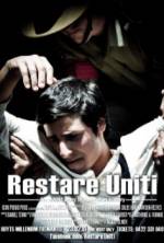 Watch Restare Uniti Xmovies8