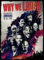 Watch Why We Laugh: Black Comedians on Black Comedy Xmovies8