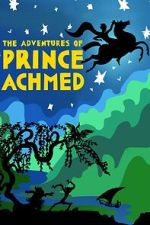 Watch The Adventures of Prince Achmed Xmovies8