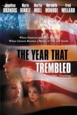 Watch The Year That Trembled Xmovies8