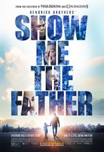 Watch Show Me the Father Xmovies8