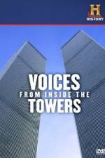 Watch History Channel Voices from Inside the Towers Xmovies8