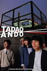 Watch Tadao Ando Xmovies8