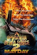 Watch Operation Delta Force 2: Mayday Xmovies8