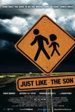 Watch Just Like the Son Xmovies8