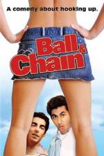 Watch Ball & Chain Xmovies8