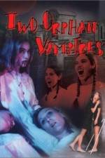 Watch Two Orphan Vampires Xmovies8