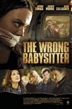 Watch The Wrong Babysitter Xmovies8