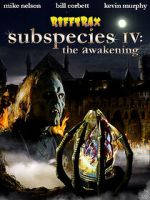 Watch RiffTrax: Subspecies IV: The Awakening Xmovies8