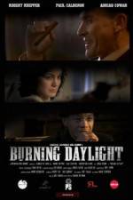 Watch Burning Daylight Xmovies8
