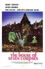 Watch The House of Seven Corpses Xmovies8