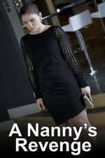 Watch A Nanny's Revenge Xmovies8