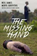 Watch The Missing Hand Xmovies8