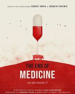 Watch The End of Medicine Xmovies8