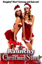 Watch A Raunchy Christmas Story Xmovies8