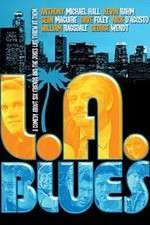 Watch LA Blues Xmovies8