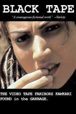 Watch Black Tape: A Tehran Diary, the Videotape Fariborz Kambari Found in the Garbage Xmovies8