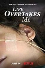 Watch Life Overtakes Me Xmovies8