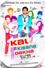 Watch Kal Kissne Dekha Xmovies8