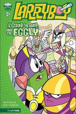 Watch Larryboy The Good the Bad and the Eggly Xmovies8