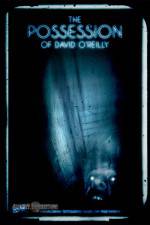 Watch The Possession of David O'Reilly Xmovies8